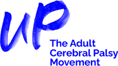 UP – The Adult Cerebral Palsy Movement